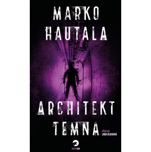 Architekt temna -  Marko Hautala
