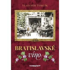 Bratislavské víno -  Vladimír Tomčík