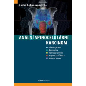 Anální spinocelulární karcinom -  Radka Lohynská