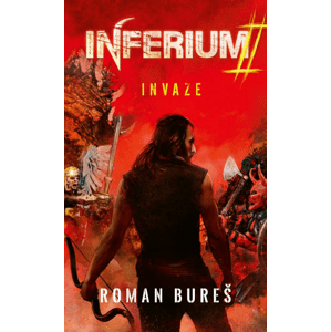 Inferium 2 - Invaze -  Roman Bureš
