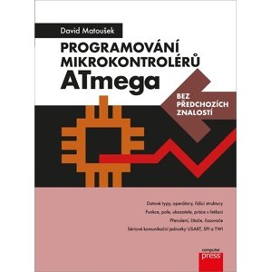Programování mikrokontrolérů ATmega -  David Matoušek