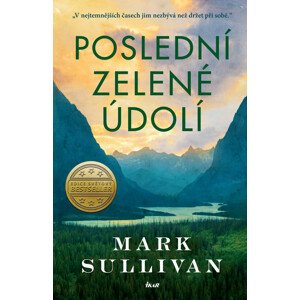 Poslední zelené údolí -  Mark T. Sullivan