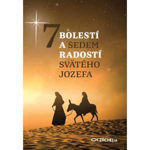 7 bolestí a 7 radostí svätého Jozefa -  kolektív autorov