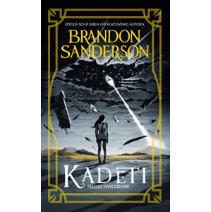 Kadeti -  Brandon Sanderson