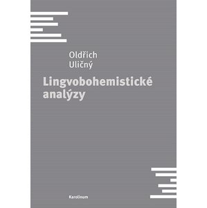 Lingvobohemistické analýzy -  Oldřich Uličný