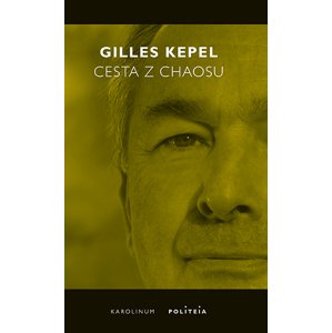 Cesta z chaosu -  Gilles Kepel