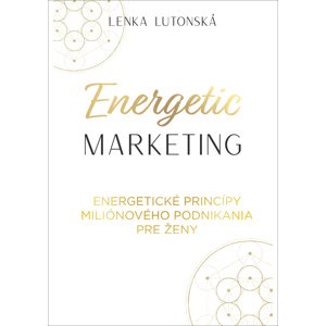 Energetic marketing -  Lenka Lutonská