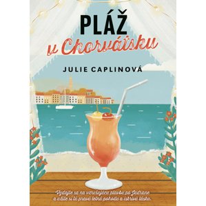 Pláž v Chorvátsku -  Julie Caplin