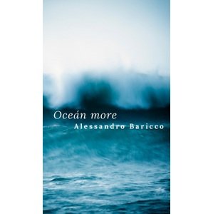Oceán more -  Alessandro Baricco