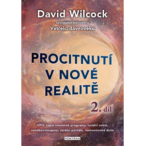 Procitnutí v nové realitě 2.díl -  David Wilcock