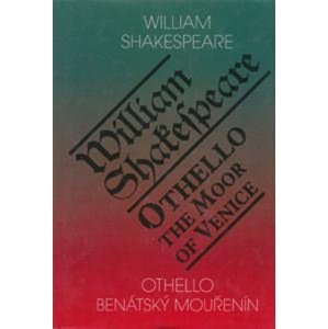 Othello, benátský mouřenín/Othello, The Moor of Venice -  William Shakespeare