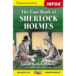 The Case-Book of Sherlock Holmes/Zápisník Sherlocka Holmese -  Autor Neuveden