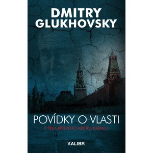 Povídky o vlasti -  Dmitry Glukhovsky
