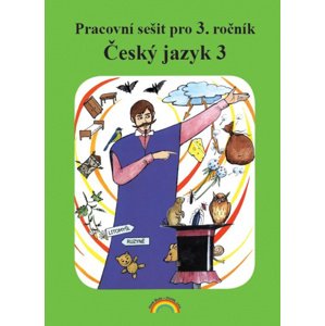 Český jazyk 3 Pracovní sešit pro 3. ročník -  Marie Mittermayerová