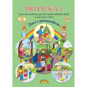 Prvouka 1 Pracovní učebnice pro 1. ročník základní školy se zajíci Edou a Nelou -  Zdislava Nováková