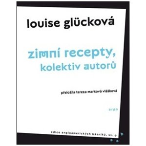 Zimní recepty, kolektiv autorů -  Tereza Marková Vlášková