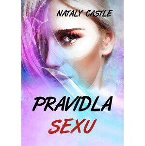 Pravidla sexu -  Nataly Castle