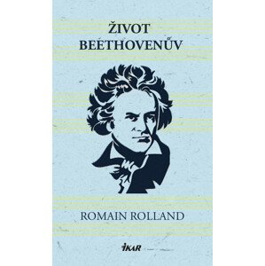 Život Beethovenův -  Romain Rolland