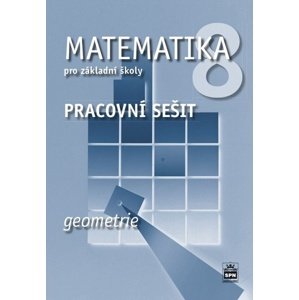 Matematika 8 pro základní školy Geometrie -  Jitka Boušková