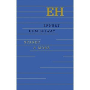 Starec a more -  Ernest Hemingway