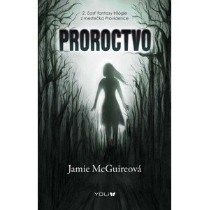 Proroctvo -  Jamie McGuire