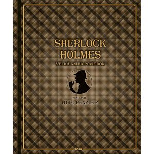 Sherlock Holmes, veľká kniha poviedok -  Otto Penzler