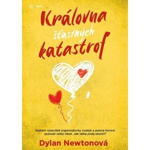 Královna šťastných katastrof -  Dylan Newton