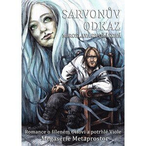 Sarvonův odkaz -  Miroslava Dvořáková
