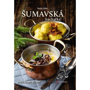 Šumavská kuchařka -  Radek Pálka