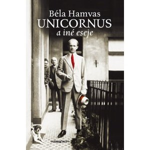 Unicornus a iné eseje -  Béla Hamvas