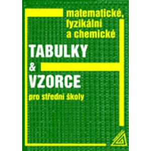 Matematické, fyzikální a chemické tabulky a vzorce -  Jiří Mikulčák