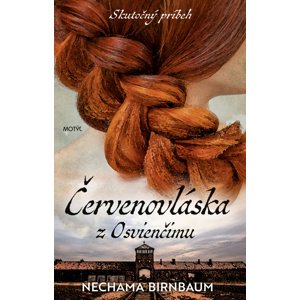 Červenovláska z Osvienčinu -  Nechama Birnbaum