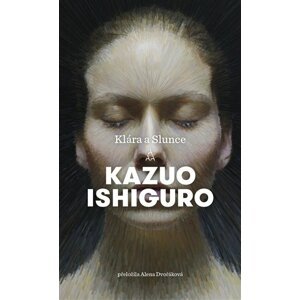 Klára a Slunce -  Kazuo Ishiguro