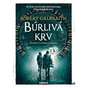 Búrlivá krv -  Robert Galbraith (pseudonym J. K. Rowlingové)
