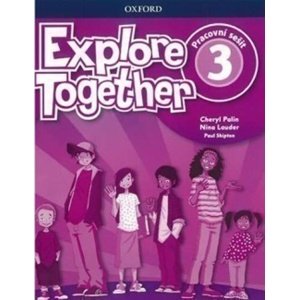 Explore Together 3 Workbook CZ -  Autor Neuveden