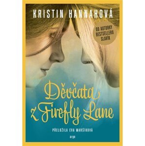 Děvčata z Firefly Lane -  Kristin Hannah