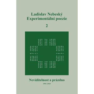 Experimentální poezie 2 -  Ladislav Nebeský