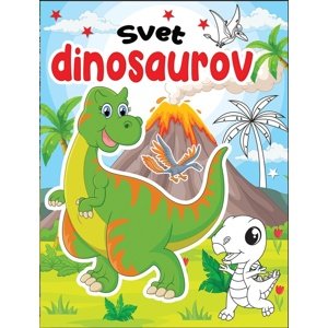 Svet dinosaurov -  Autor Neuveden