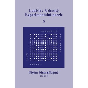 Experimentální poezie 3 -  Ladislav Nebeský