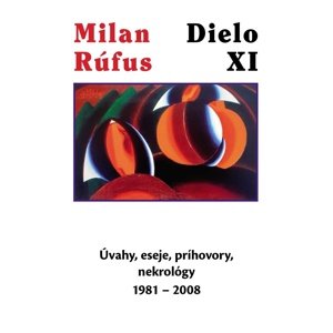 Dielo XI -  Milan Rúfus
