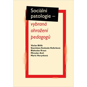 Sociální patologie -  Marie Herynková