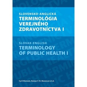 Slovensko-anglická terminológia verejného zdravotníctva I -  MUDr. Cyril Klement