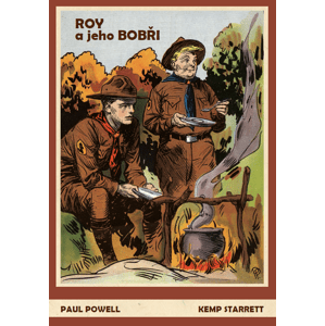 Roy a jeho Bobři -  Paul Powell