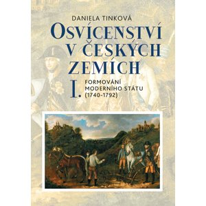 Osvícenství v českých zemích I. -  Daniela Tinková