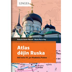 Atlas dějin Ruska -  Marie-Pierre Rey