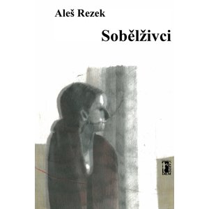 Sobělživci -  Aleš Rezek