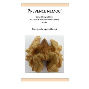 Prevence nemocí -  Martina Muknšnáblová