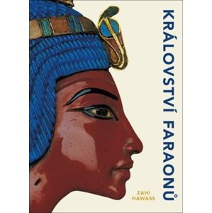 Království faraonů -  Zahi Hawass