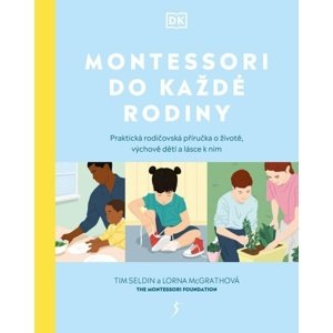 Montessori do každé rodiny -  Lorna McGrathová