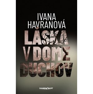 Láska v dome duchov -  Ivana Havranová